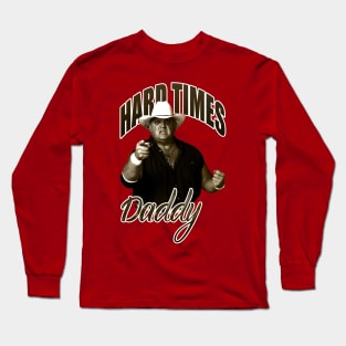 Dusty Rhodes "Hard Times" Long Sleeve T-Shirt